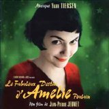 Yann Tiersen - Le Fabuleux Destin D'Amelie Poulain