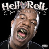 Hell Rell - For the Hell of It