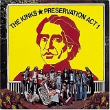 The Kinks - Preservation Act 1