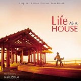 Mark Isham - Life As A House