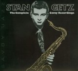 Stan Getz - The Complete Savoy Recordings