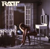 Ratt - Invasion Of Your Privacy