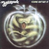 Whitesnake - Come An' Get It