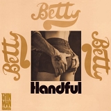 Betty - Handful