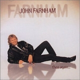 Farnham, John - Then Again...