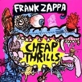 Zappa, Frank (and the Mothers) - Cheap Thrills