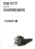 Petty, Tom And The Heartbreakers - Playback (Disc 1)