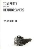 Petty, Tom And The Heartbreakers - Playback (Disc 6)