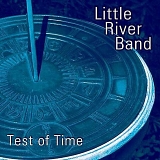 Little River Band - Test of Time