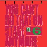 Zappa, Frank (and the Mothers) - You Can't Do That on Stage Anymore, Vol. 6 (Disc 2)