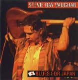 Vaughan, Stevie Ray - Blues For Japan (Live In Tokyo)