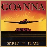 Goanna - Spirit of Place (Remaster)