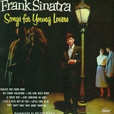 Frank Sinatra - Songs For Young Lovers / Swing Easy!