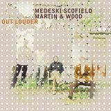 Medeski Scofield Martin & Wood - Out Louder