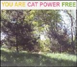 Cat Power - You Are Free