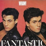 Wham! - Fantastic!