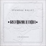 Spandau Ballet - Reformation (3 CD Anthology)