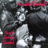 Michelle Shocked - Short Sharp Shocked