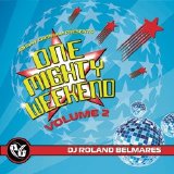 Various Artists - Party Groove - One Mighty Weekend Vol 2 Mixed By DJ Roland Belmares