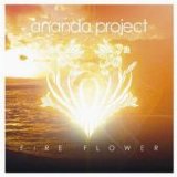 Ananda Project - Fire Flower