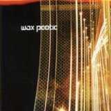 Wax Poetic - Wax Poetic