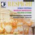 Ottorino Respighi - Respighi: Roman Festivals, Brazilian Impressions, Pines of Rome