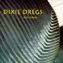 The Dixie Dregs - Full Circle