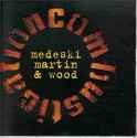 Medeski Martin & Wood - Combustication