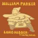 William Parker - Long Hidden: The Olmec Series