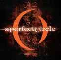 A Perfect Circle - Mer de Noms