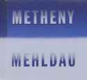 Pat Metheny - Metheny / Mehldau