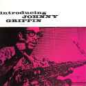 Johnny Griffin - Introducing Johnny Griffin (RVG)