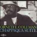 Ornette Coleman - Chappaqua Suite