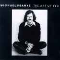 Michael Franks - The Art of Tea