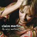 Claire Martin - He Never Mentioned Love