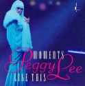 Peggy Lee - Moments Like This