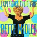 Bette Midler - Experience The Divine - Bette Midler Greatest Hits