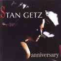 Stan Getz - Anniversary