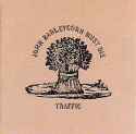 Traffic - John Barleycorn Must Die