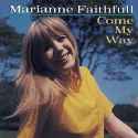 Marianne Faithfull - Come My Way