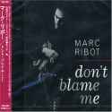 Marc Ribot - Don't Blame Me