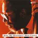 Ron Carter - Jazz, My Romance