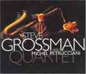 Steve Grossman Quartet - Steve Grossman with Michel Petrucciani