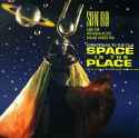 Sun Ra - Space Is The Place