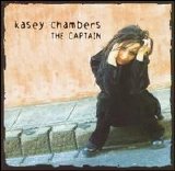 Kasey Chambers - The Captain