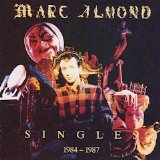 Marc Almond - The Singles '84 - '87