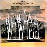 The Beautiful South - Choke