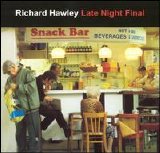 Richard Hawley - Late Night Final