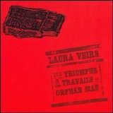 Laura Veirs - The Triumphs & Travails of Orphan Mae