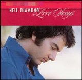 Neil Diamond - Love Songs [2002 MCA]